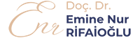 Doç.Dr. Emine Nur RİFAİOĞLU