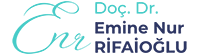 Doç.Dr. Emine Nur RİFAİOĞLU